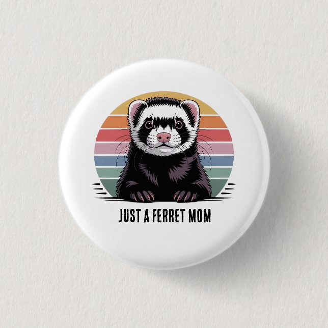Ferret mom button (Front)