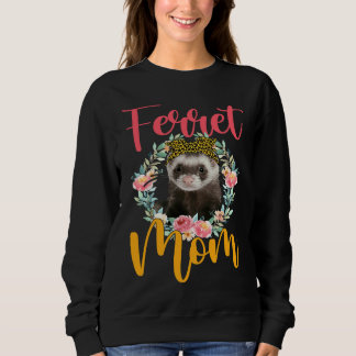 Ferret Mom Cute Ferret Bow Tie Leopard Flowers Mot Sweatshirt