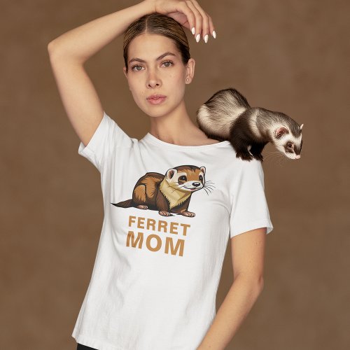 Ferret Mom Cute Pet Ferret Custom Text T_Shirt