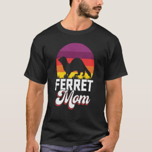 Ferret Mom for Ferret and Owners  1 T-Shirt