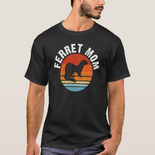 Ferret Mom for Ferret and Owners T-Shirt