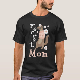 Ferret Mom Zoo Animal Ferret Lover T-Shirt