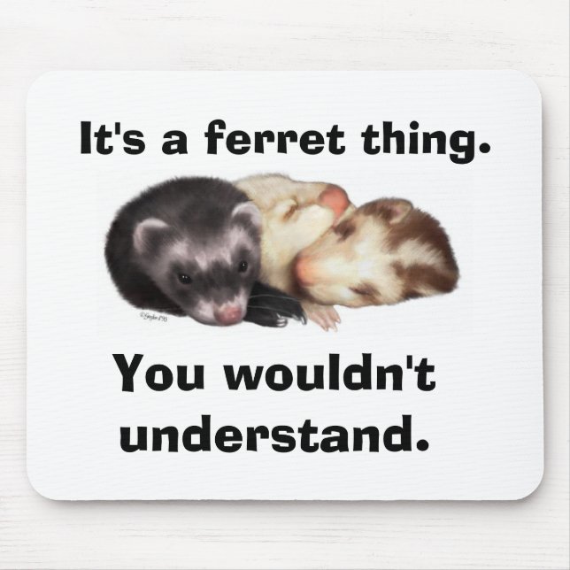 Ferret mousepad (Front)