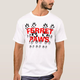 FERRET PAWS T-Shirt