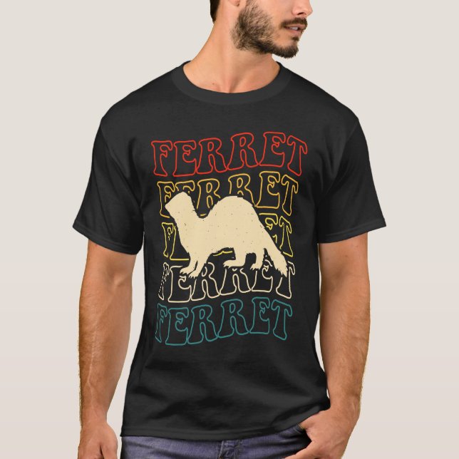 Ferret Quote for Ferret  and Owners  1 T-Shirt (Front)