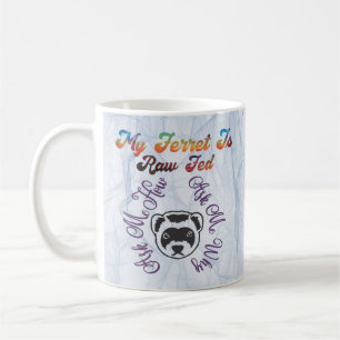 Ferret Raw Fed Coffee Mug
