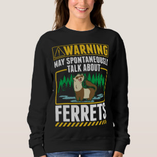 Ferret Sweatshirt