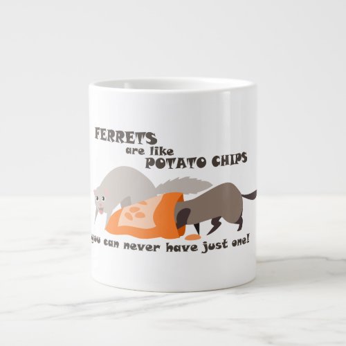 Ferrets are like Potato Chips Jumbo White Mug