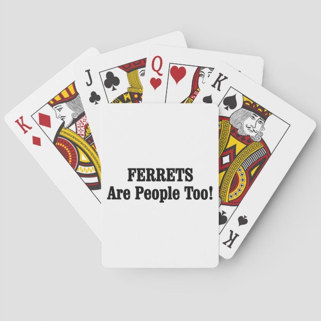 FERRETS Are People Too! Poker Cards (Back)