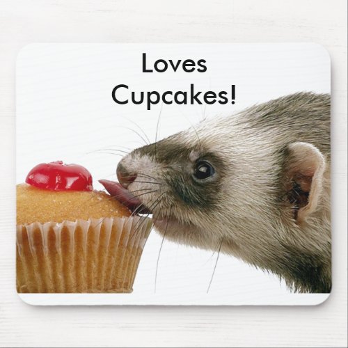Ferrets Love Cupcakes Mousepad