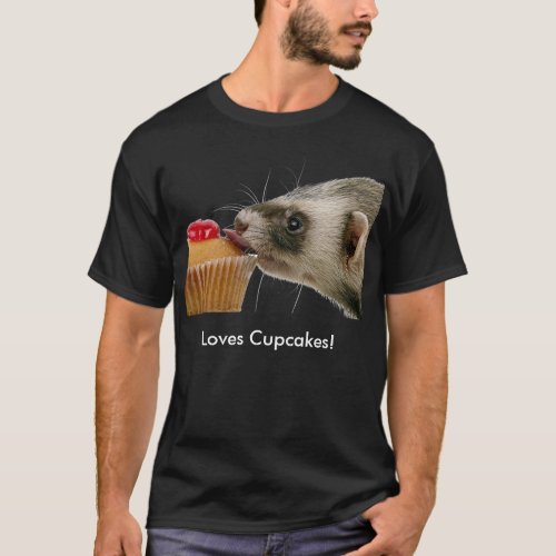 Ferrets Love Cupcakes T_Shirt