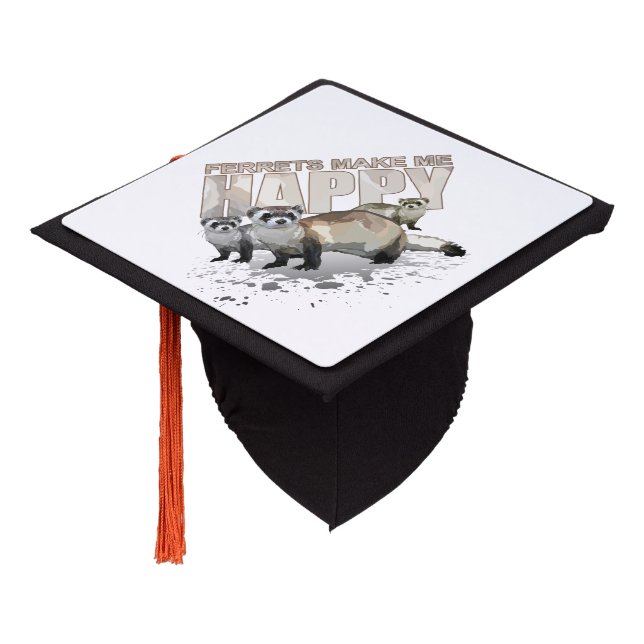Ferrets Make Me Happy Graduation Cap Topper (Angled)