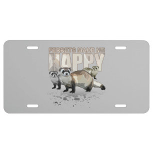 Ferrets Make Me Happy License Plate