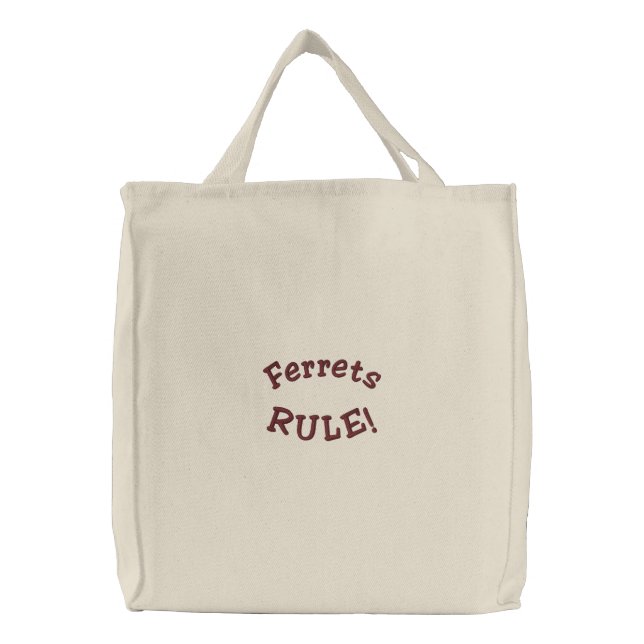 Ferrets Rule Embroidered Tote Bag (Front)
