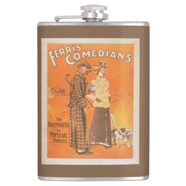 Ferris Comedians "Pacemakers at Popular Prices" Hip Flask (Front)