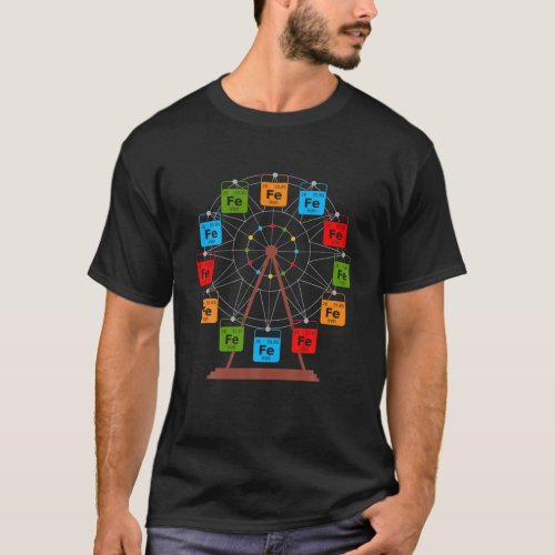Ferrous Wheel Fe Science Lover Funny Chemistry Stu T_Shirt