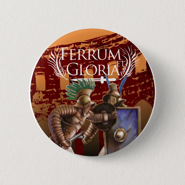 Ferrum et Gloria - Gladiator Button (Front)