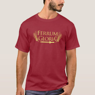 Ferrum et Gloria Gladiator T-shirt