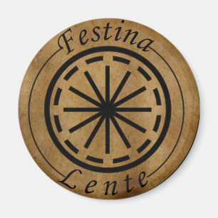 Festina lente magnet