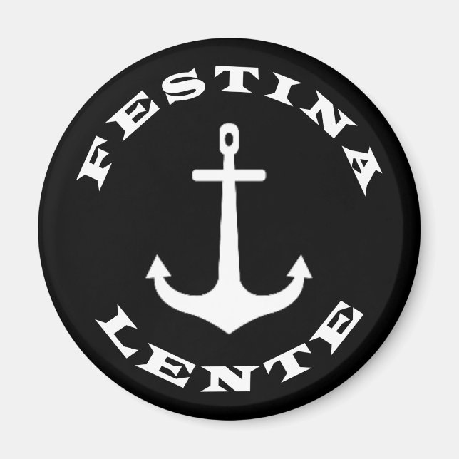 Festina lente magnet (Front)