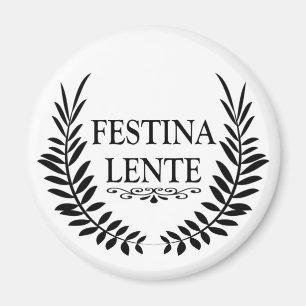 Festina lente magnet