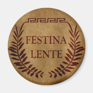 Festina lente magnet