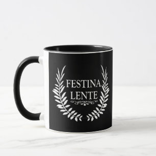 Festina lente mug