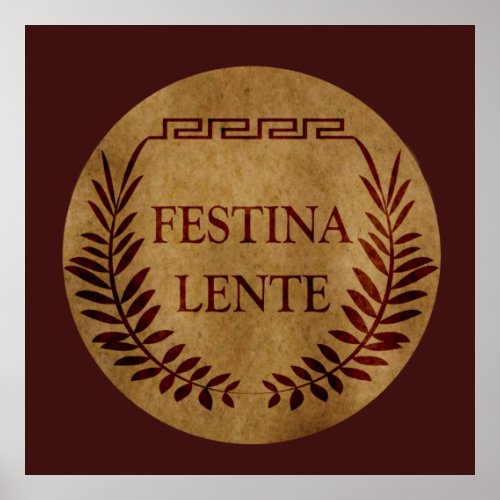 Festina lente poster