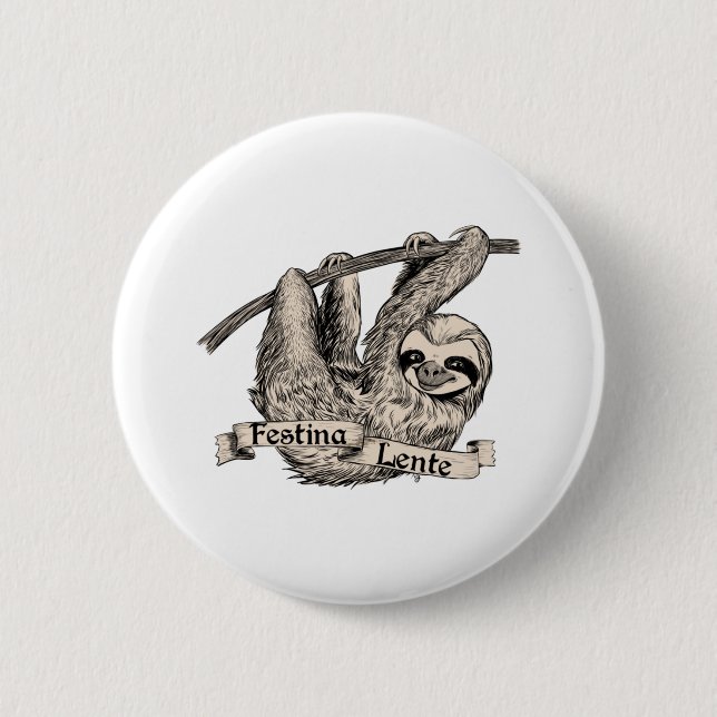 Festina Lente Three-Toed Sloth  Button (Front)