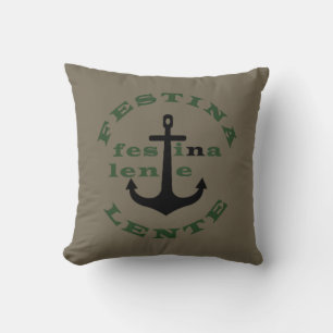 Festina lente throw pillow
