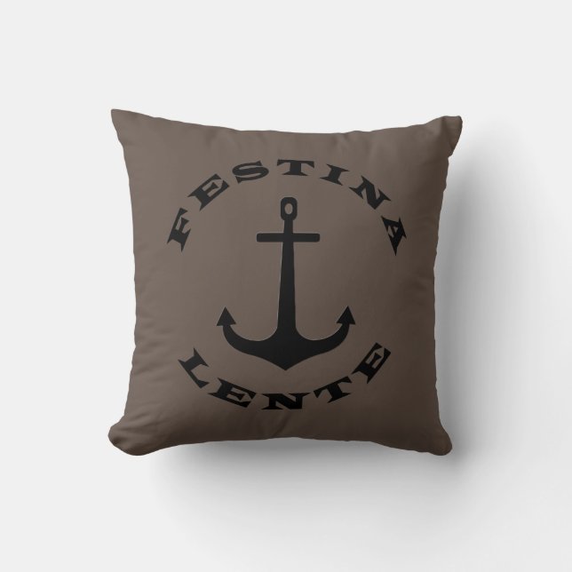 Festina lente throw pillow (Front)