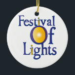 Festival Of Lights Ceramic Ornament<br><div class="desc">Revolution is the festival of the oppressed.</div>