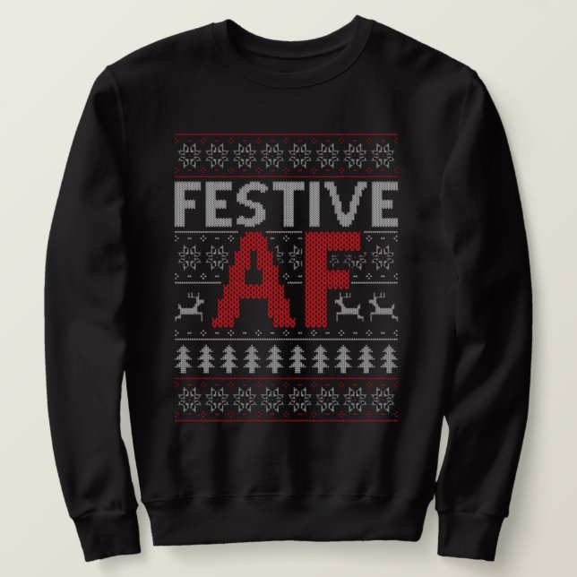 FESTIVE AF christmas ugly sweater (Design Front)