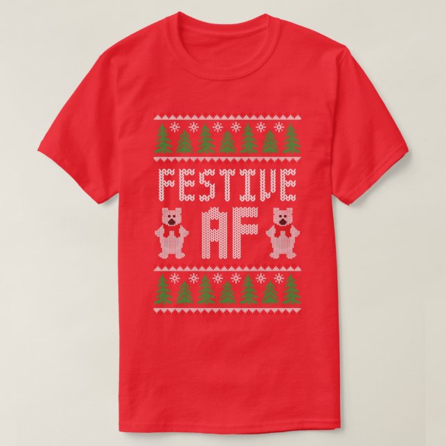 Festive AF Funny Ugly Christmas Sweater (Design Front)