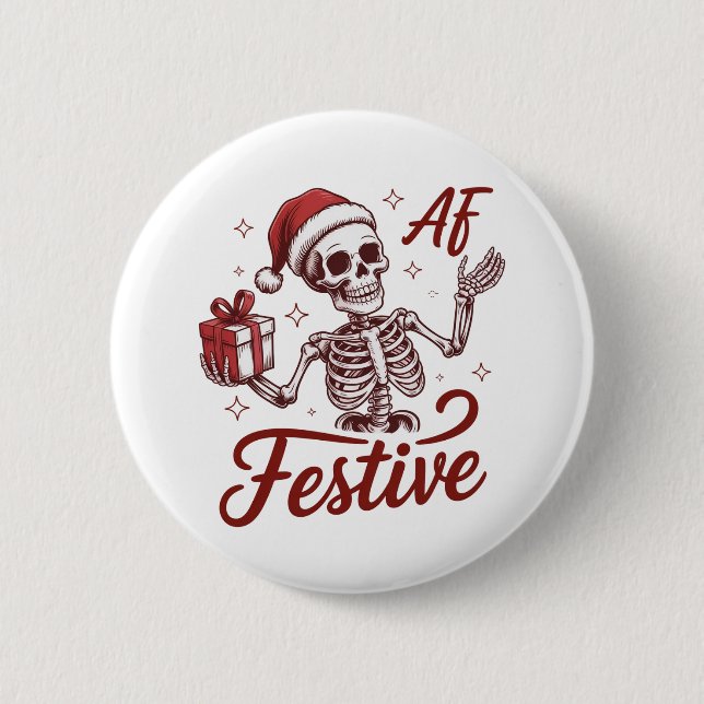 Festive Af Skeleton Snarky Christmas Sarcastic  Button (Front)