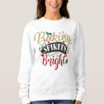 Festive Baking Spirits Bright Word Art Sweatshirt at Zazzle