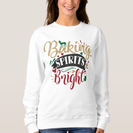 Festive Baking Spirits Bright Word Art Sweatshirt