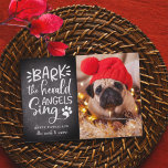 Festive Barks | Holiday Pet Photo Card<br><div class="desc">Adorable holiday photo card for dogs features a favorite image of your four legged friend aligned at the right, with "Bark! The herald angels sing" in white hand lettered typography on a rustic chalkboard background. Personalize with your custom greeting and names beneath (shown with "happy pawlidays"), and add an additional...</div>