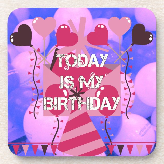 Festive Birthday Design: Today is my Birthday Beverage Coaster (Front)