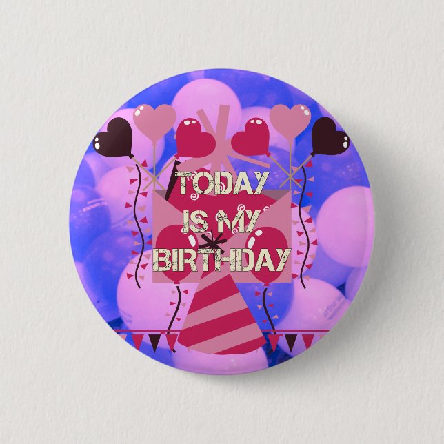 Festive Birthday Design: Today is my Birthday Button (Front)