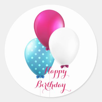 Festive Blue Pink & White Balloons Happy Birthday Classic Round Sticker by MagnoliaVintage at Zazzle