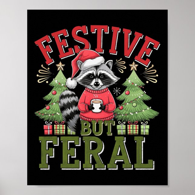 Festive But Feral Raccoon Christmas Santa Fun Anim Poster (Front)