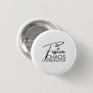 Festive Chaos Coordinator Elegant Holiday Gift Button