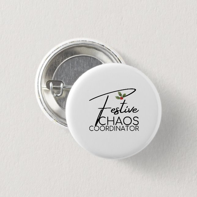 Festive Chaos Coordinator | Elegant Holiday Gift Button (Front & Back)