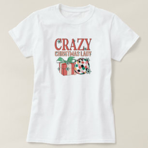 Festive Crazy Christmas Lady  T-Shirt