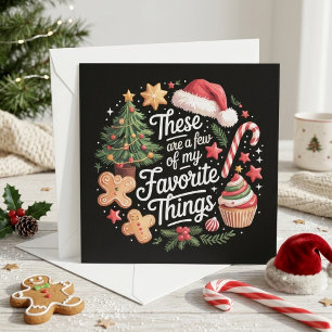 Festive Favorite Things Christmas Quote Art Holiday Card