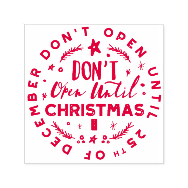 Festive, Fun & Colourful Do Not Open Til Christmas Self-inking Stamp ...