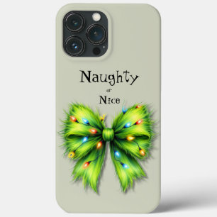 Festive Green Furry Bow-Lights Naughty or Nice iPhone 13 Pro Max Case