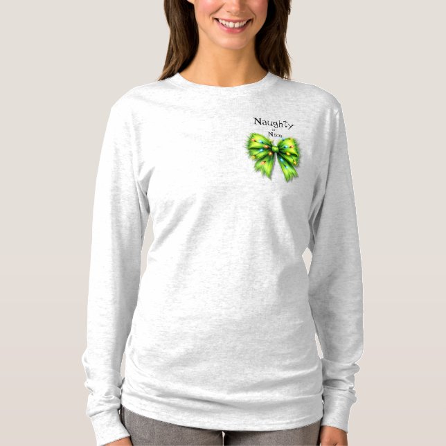 Festive Green Furry Bow-Lights Naughty or Nice T-Shirt (Front)