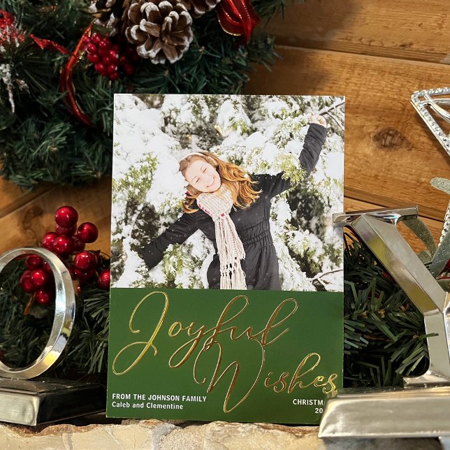 Festive Green Joyful Wishes Christmas Photo Gold Foil Holiday Card (Creator Uploaded)
